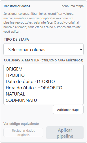 Seção de transformação de dados, com seleção do tipo de etapa e configuração